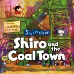 Packshot Shin chan: Shiro and the Coal Town