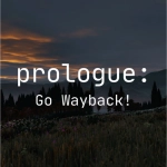 Packshot Prologue: Go Wayback!