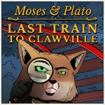 Packshot Moses & Plato - Last Train to Clawville