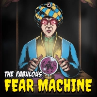 Packshot The Fabulous Fear Machine