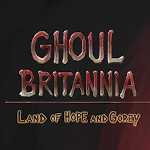 Packshot Ghoul Brittania: Land of Hope and Gorey