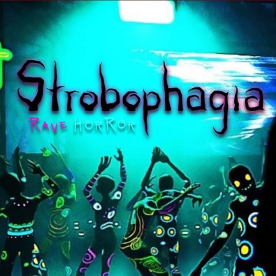 Packshot Strobophagia: Rave Horror
