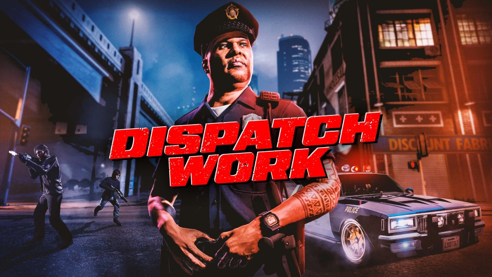 GTA Online Dispatch Work