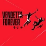 Vendetta Forever